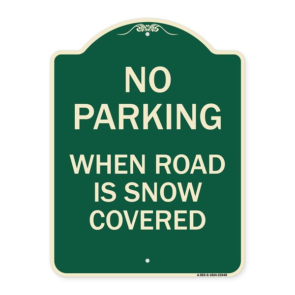 Signmission No Parking When Road Is Snow Covered Heavy-Gauge Aluminum Sign, 24" x 18", G-1824-23640 A-DES-G-1824-23640 - main